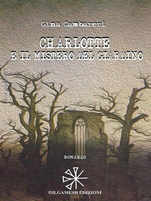 cover image of CHARLOTTE e il mistero del giardino